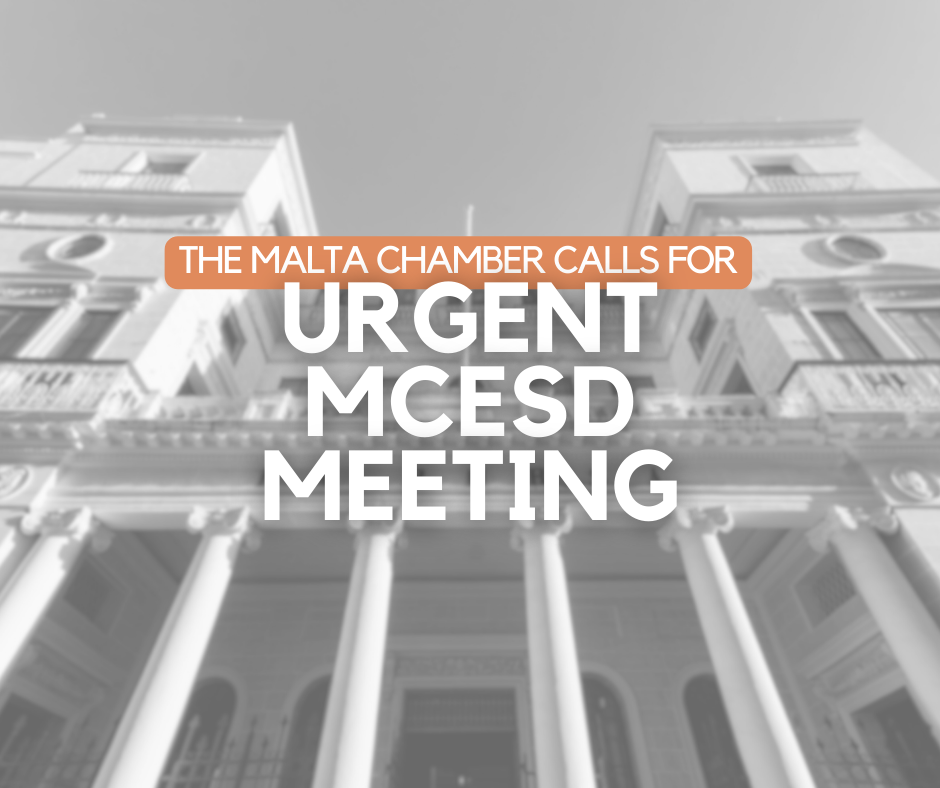 The Malta Chamber calls for an urgent MCESD meeting